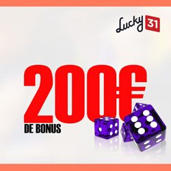 Bonus de bienvenue lucky 31